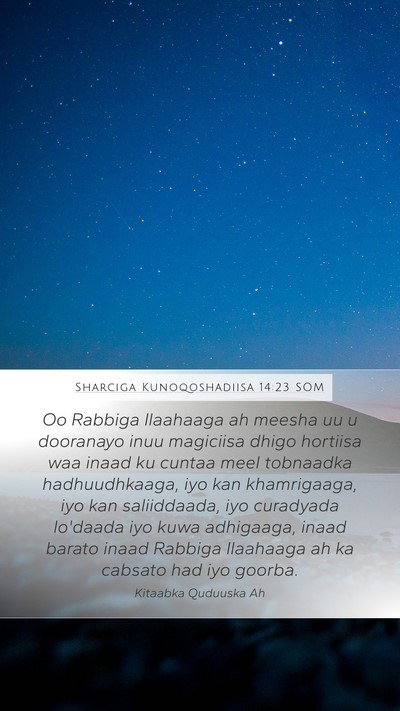 Sharciga Kunoqoshadiisa 14:23 SOM Bible Verse Image