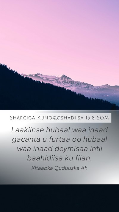 Sharciga Kunoqoshadiisa 15:8 SOM Bible Verse Image