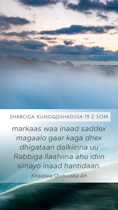 Sharciga Kunoqoshadiisa 19:2 SOM Bible Verse Image
