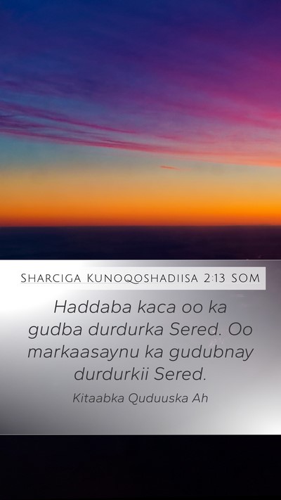 Sharciga Kunoqoshadiisa 2:13 SOM Bible Verse Image