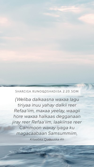 Sharciga Kunoqoshadiisa 2:20 SOM Bible Verse Image