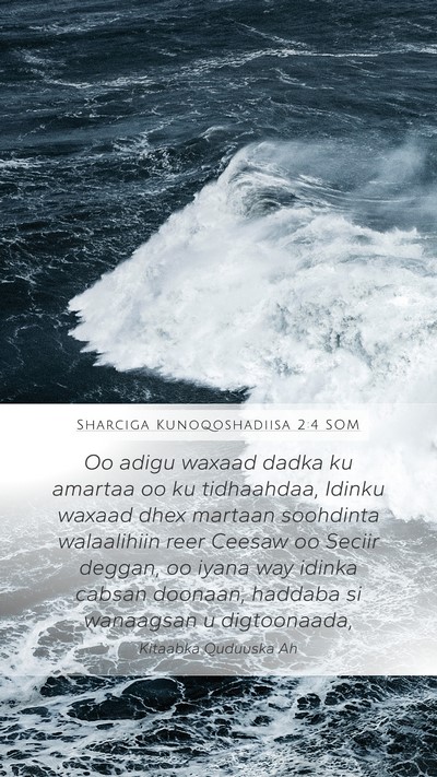 Sharciga Kunoqoshadiisa 2:4 SOM Bible Verse Image