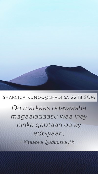 Sharciga Kunoqoshadiisa 22:18 SOM Mobile Phone Wallpaper - Oo markaas odayaasha magaaladaasu waa inay ninka - Mobile Bible Verse Wallpaper