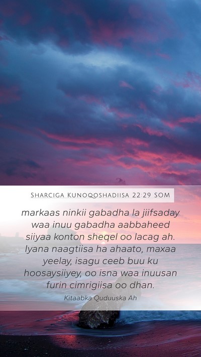 Sharciga Kunoqoshadiisa 22:29 SOM Bible Verse Image