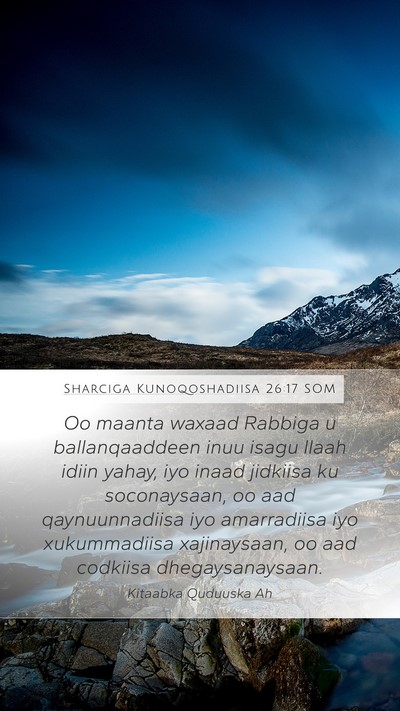 Sharciga Kunoqoshadiisa 26:17 SOM Bible Verse Image