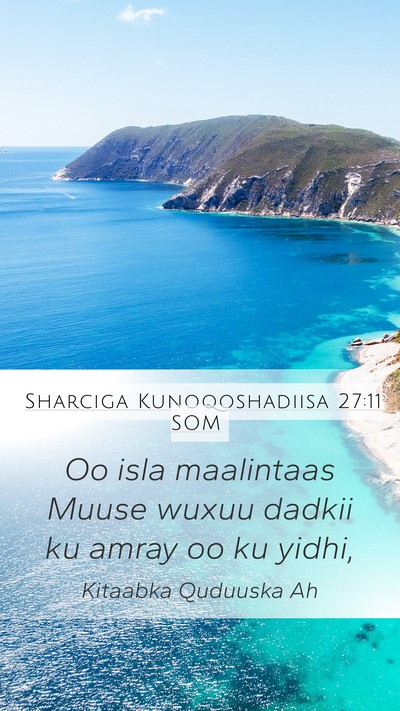 Sharciga Kunoqoshadiisa 27:11 SOM Bible Verse Image