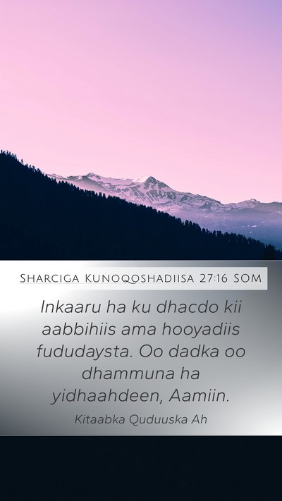 Sharciga Kunoqoshadiisa 27:16 SOM Bible Verse Image
