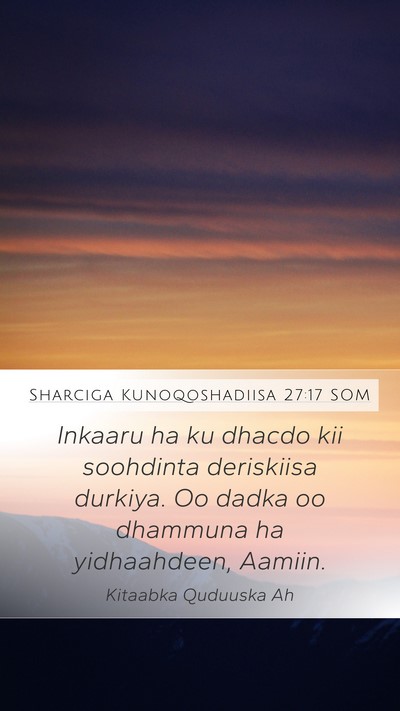 Sharciga Kunoqoshadiisa 27:17 SOM Bible Verse Image