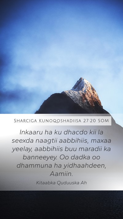 Sharciga Kunoqoshadiisa 27:20 SOM Bible Verse Image
