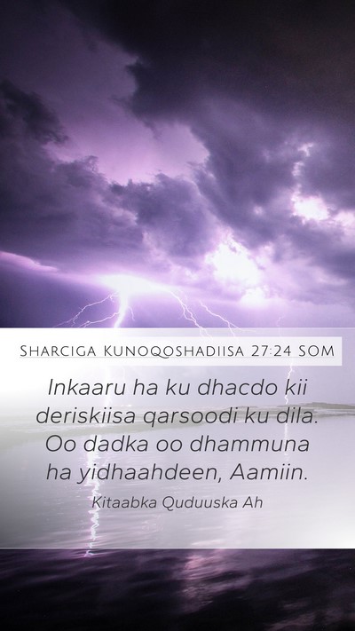 Sharciga Kunoqoshadiisa 27:24 SOM Bible Verse Image