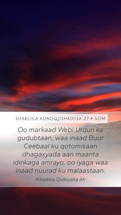 Sharciga Kunoqoshadiisa 27:4 SOM Bible Verse Image