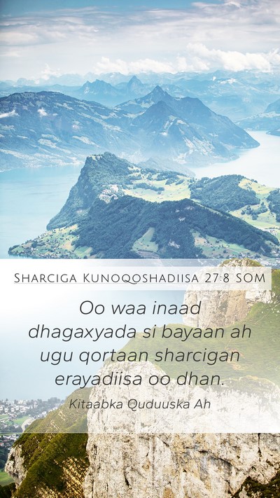 Sharciga Kunoqoshadiisa 27:8 SOM Bible Verse Image