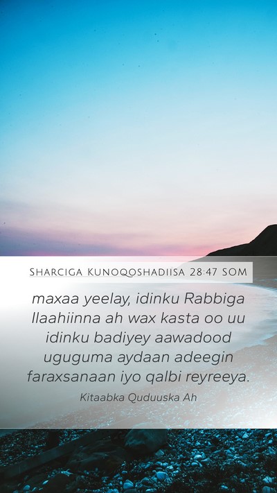 Sharciga Kunoqoshadiisa 28:47 SOM Bible Verse Image