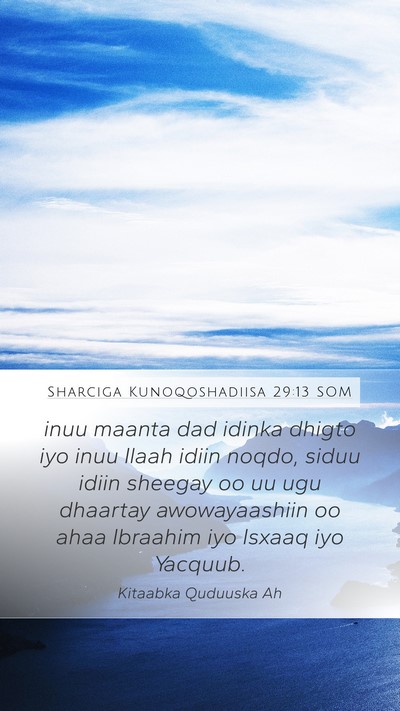 Sharciga Kunoqoshadiisa 29:13 SOM Bible Verse Image