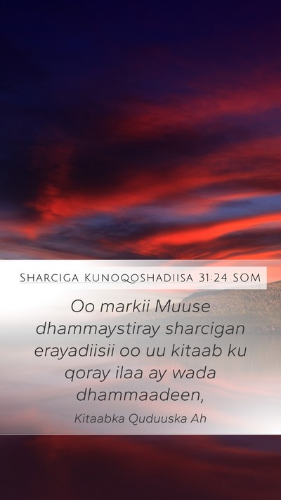 Sharciga Kunoqoshadiisa 31:24 SOM Bible Verse Image