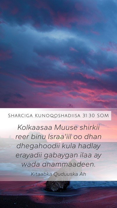 Sharciga Kunoqoshadiisa 31:30 SOM Bible Verse Image