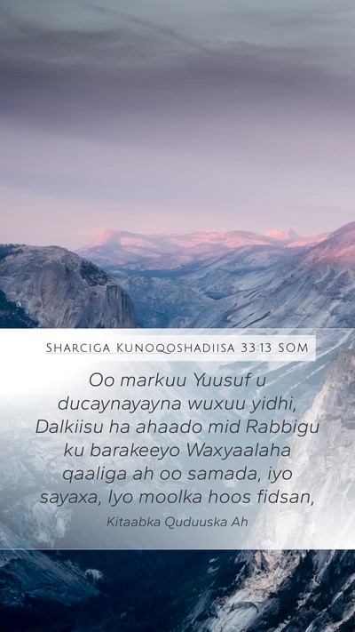 Sharciga Kunoqoshadiisa 33:13 SOM Bible Verse Image