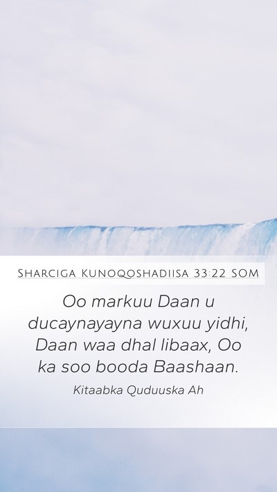 Sharciga Kunoqoshadiisa 33:22 SOM Bible Verse Image