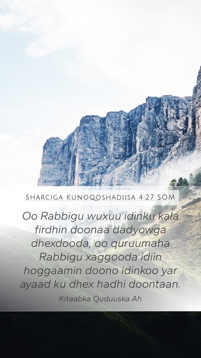 Sharciga Kunoqoshadiisa 4:27 SOM Bible Verse Image
