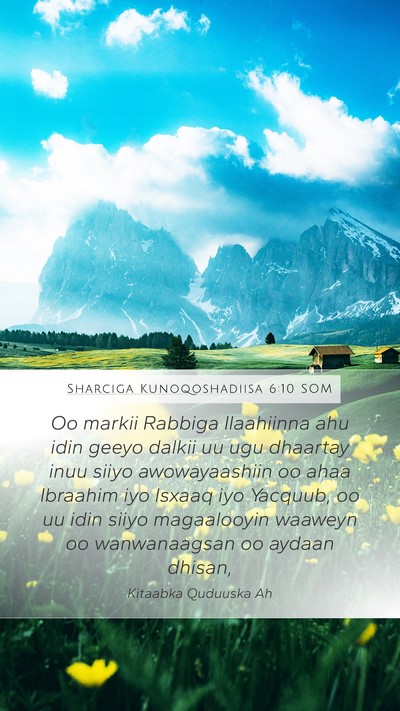 Sharciga Kunoqoshadiisa 6:10 SOM Bible Verse Image