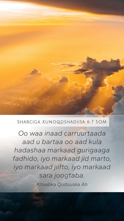 Sharciga Kunoqoshadiisa 6:7 SOM Bible Verse Image