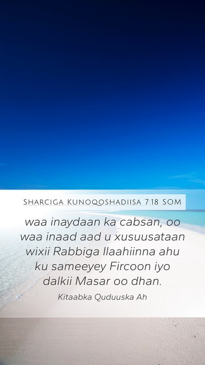 Sharciga Kunoqoshadiisa 7:18 SOM Bible Verse Image