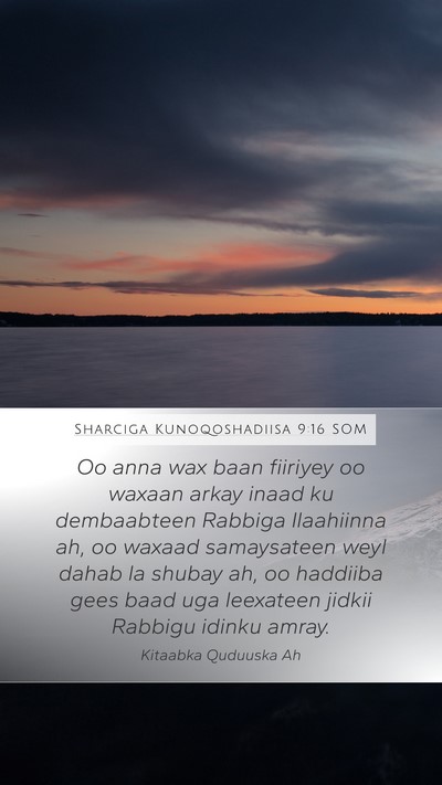 Sharciga Kunoqoshadiisa 9:16 SOM Bible Verse Image