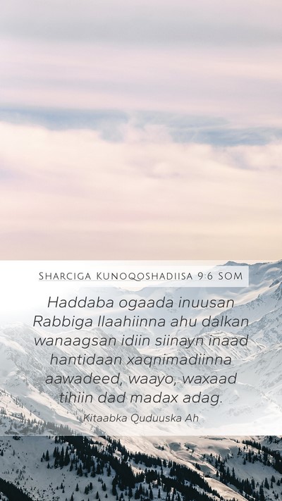 Sharciga Kunoqoshadiisa 9:6 SOM Bible Verse Image