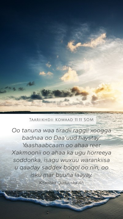 Taariikhdii Kowaad 11:11 SOM Bible Verse Image