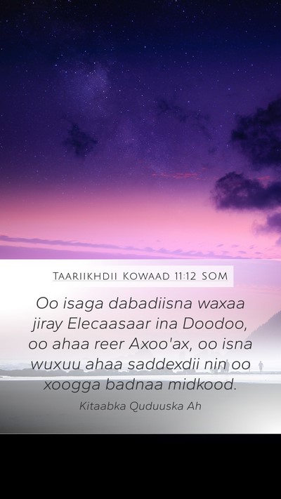 Taariikhdii Kowaad 11:12 SOM Bible Verse Image