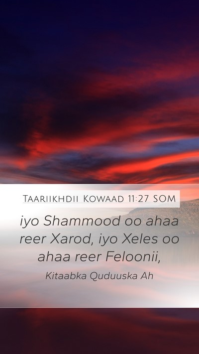 Taariikhdii Kowaad 11:27 SOM Bible Verse Image