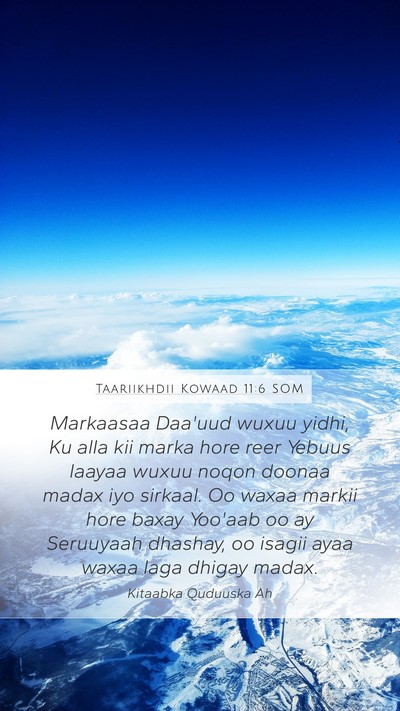 Taariikhdii Kowaad 11:6 SOM Bible Verse Image