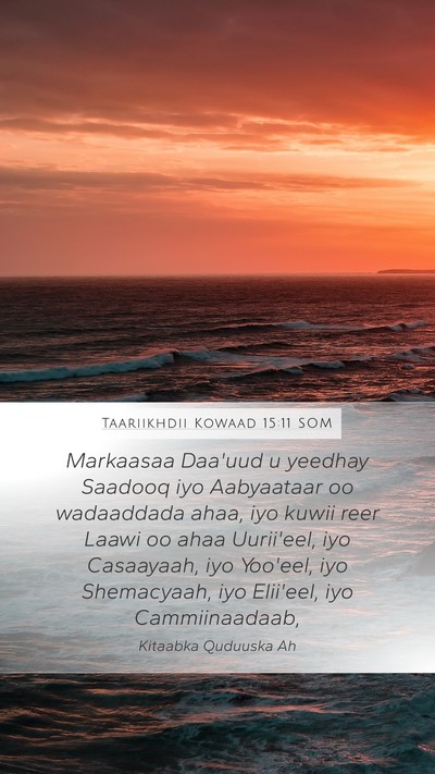 Taariikhdii Kowaad 15:11 SOM Bible Verse Image