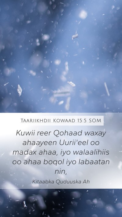 Taariikhdii Kowaad 15:5 SOM Bible Verse Image
