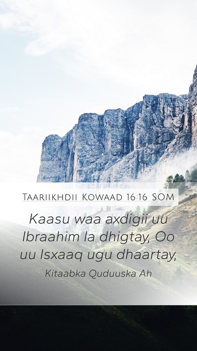 Taariikhdii Kowaad 16:16 SOM Mobile Phone Wallpaper - Kaasu waa axdigii uu Ibraahim la dhigtay, Oo uu - Mobile Bible Verse Wallpaper