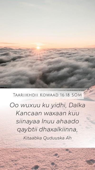 Taariikhdii Kowaad 16:18 SOM Mobile Phone Wallpaper - Oo wuxuu ku yidhi, Dalka Kancaan waxaan kuu - Mobile Bible Verse Wallpaper