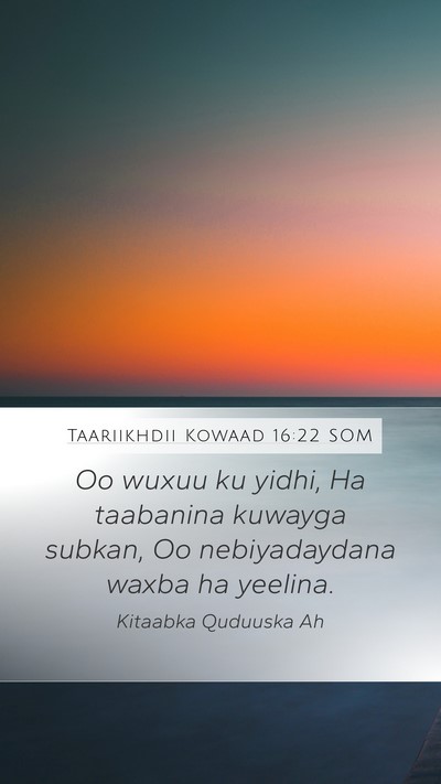 Taariikhdii Kowaad 16:22 SOM Bible Verse Image