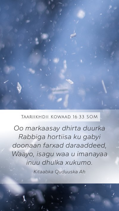Taariikhdii Kowaad 16:33 SOM Mobile Phone Wallpaper - Oo markaasay dhirta duurka Rabbiga hortiisa ku - Mobile Bible Verse Wallpaper