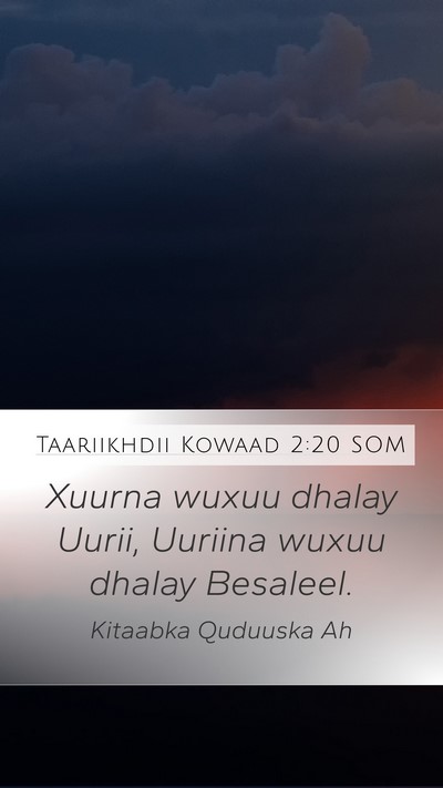 Taariikhdii Kowaad 2:20 SOM Mobile Phone Wallpaper - Xuurna wuxuu dhalay Uurii, Uuriina wuxuu dhalay - Mobile Bible Verse Wallpaper
