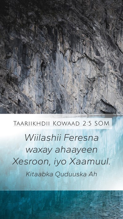 Taariikhdii Kowaad 2:5 SOM Mobile Phone Wallpaper - Wiilashii Feresna waxay ahaayeen Xesroon, iyo - Mobile Bible Verse Wallpaper