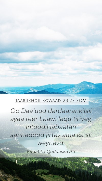 Taariikhdii Kowaad 23:27 SOM Bible Verse Image