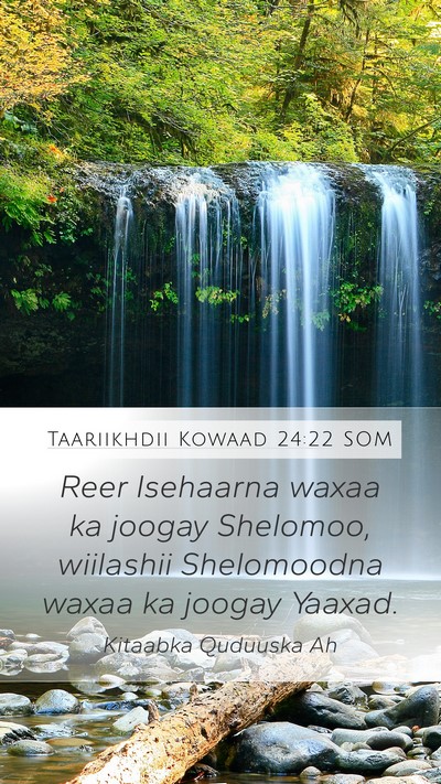 Taariikhdii Kowaad 24:22 SOM Mobile Phone Wallpaper - Reer Isehaarna waxaa ka joogay Shelomoo, - Mobile Bible Verse Wallpaper