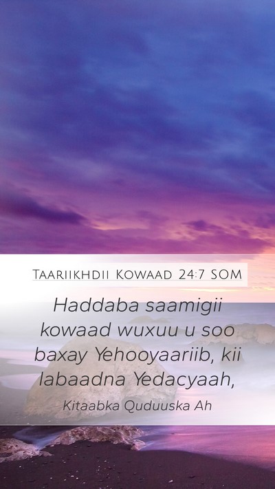 Taariikhdii Kowaad 24:7 SOM Bible Verse Image