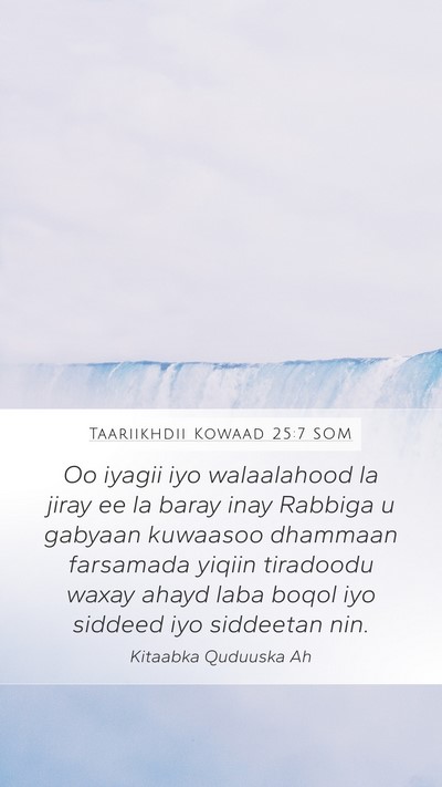 Taariikhdii Kowaad 25:7 SOM Bible Verse Image
