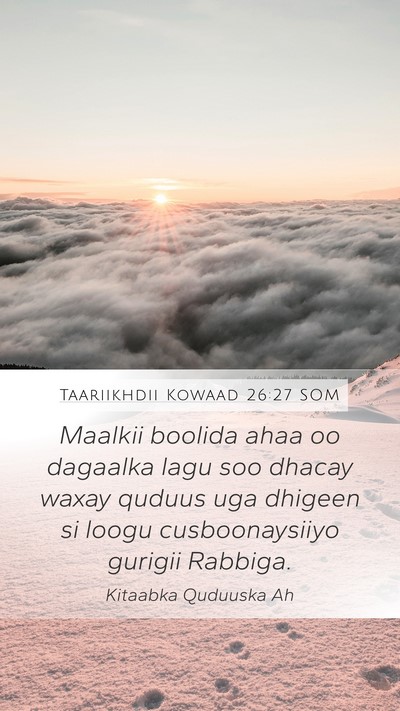Taariikhdii Kowaad 26:27 SOM Mobile Phone Wallpaper - Maalkii boolida ahaa oo dagaalka lagu soo dhacay - Mobile Bible Verse Wallpaper