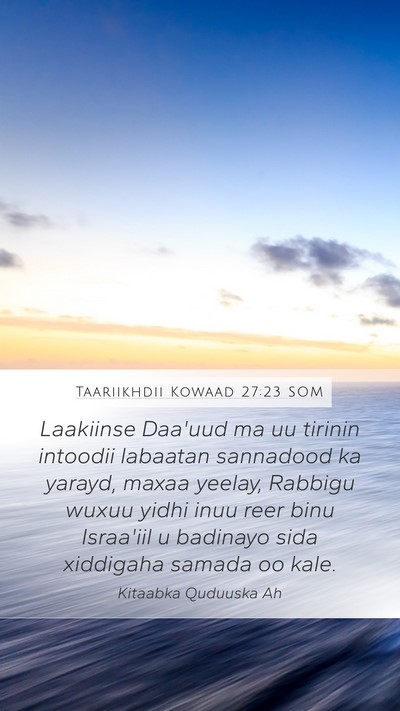 Taariikhdii Kowaad 27:23 SOM Bible Verse Image