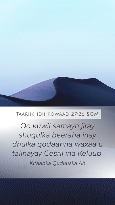Taariikhdii Kowaad 27:26 SOM Bible Verse Image