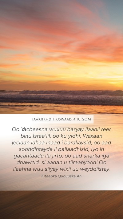 Taariikhdii Kowaad 4:10 SOM Bible Verse Image