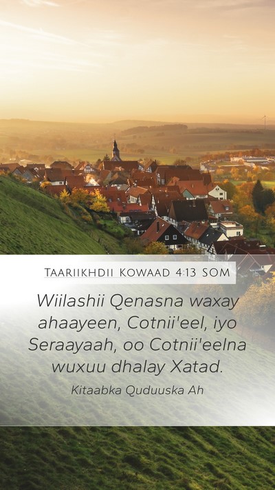Taariikhdii Kowaad 4:13 SOM Mobile Phone Wallpaper - Wiilashii Qenasna waxay ahaayeen, Cotnii'eel, iyo - Mobile Bible Verse Wallpaper