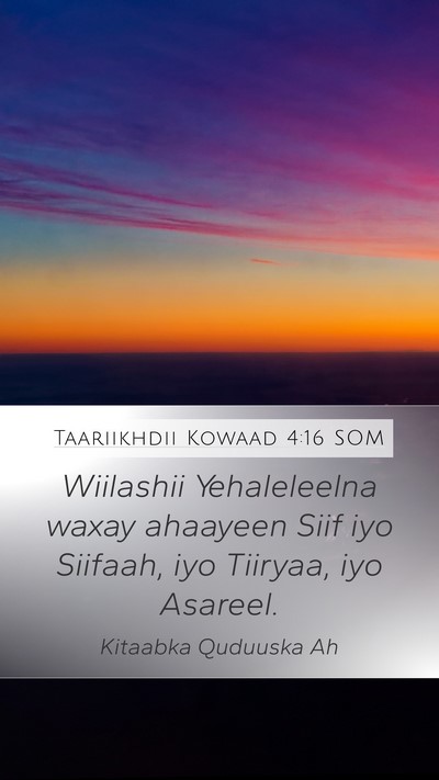 Taariikhdii Kowaad 4:16 SOM Mobile Phone Wallpaper - Wiilashii Yehaleleelna waxay ahaayeen Siif iyo - Mobile Bible Verse Wallpaper